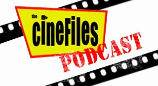 http://thisisinfamous.com/the-cinefiles-podcast-3/