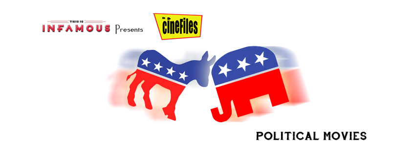 The CineFiles: Political&nbsp;Movies