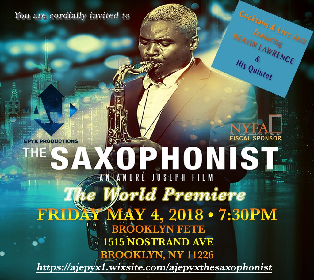 THE SAXOPHONIST World Premiere set for May 4,&nbsp;2018!