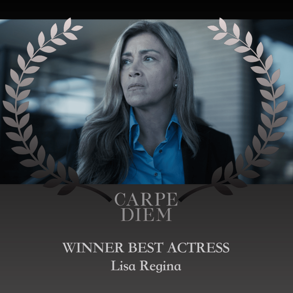 DISMISSAL TIME Star Lisa Regina Wins BEST ACTRESS at Carpe Diem Film&nbsp;Festival