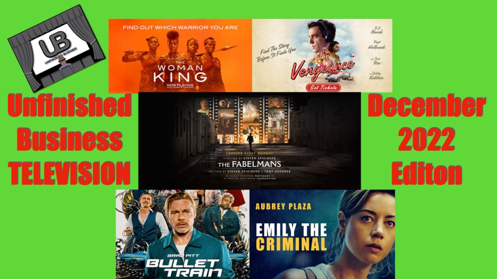 Unfinished Business TELEVISION: December 2022&nbsp;Edition