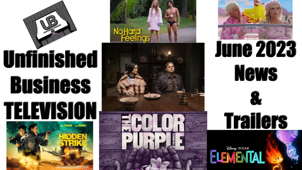 Unfinished Business TELEVISION: June 2023 News &&nbsp;Trailers