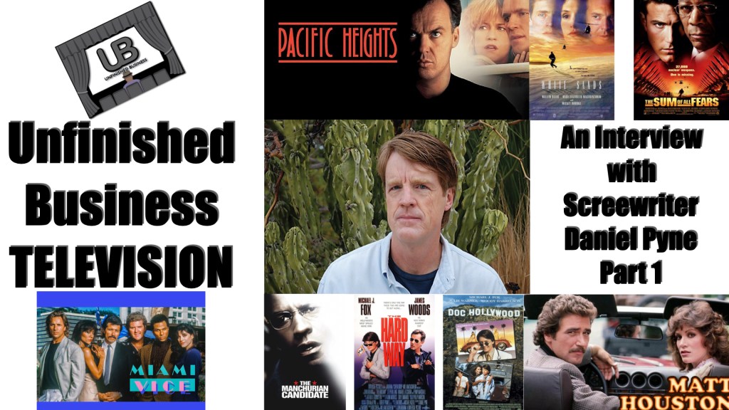 UNFINISHED BUSINESS INTERVIEW – Daniel Pyne Part&nbsp;1