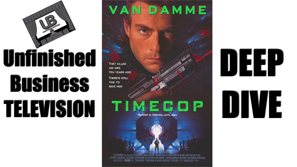 UNFINISHED BUSINESS: DEEP DIVE – TIMECOP&nbsp;(1994)