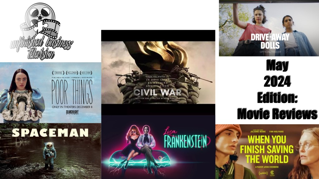 Unfinished Business TELEVISION: The May 2024 Movie&nbsp;Reviews