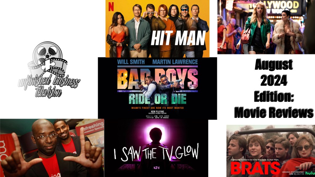 Unfinished Business TELEVISION: The August 2024 Movie&nbsp;Reviews