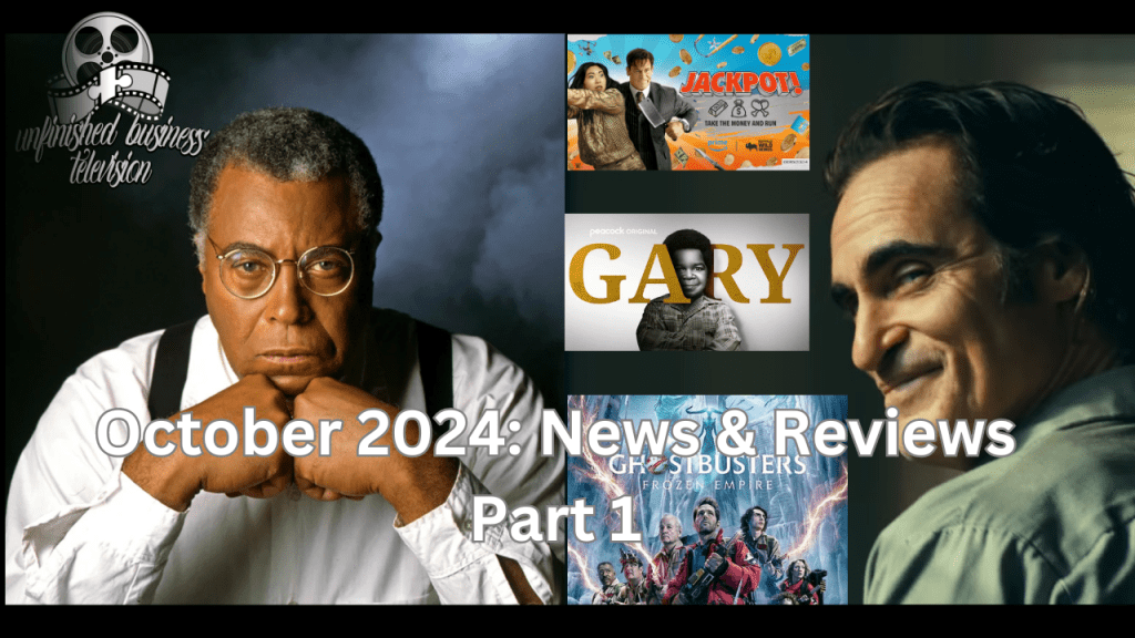Unfinished Business TELEVISION: The October 2024 News & Reviews Part&nbsp;1