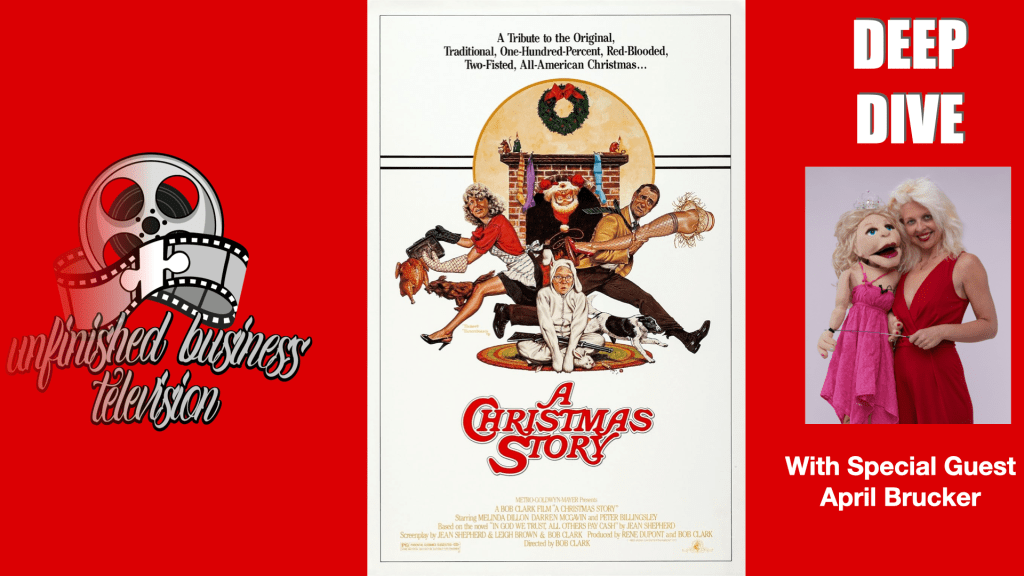 UNFINISHED BUSINESS TELEVISION: DEEP DIVE – A CHRISTMAS STORY&nbsp;(1983)