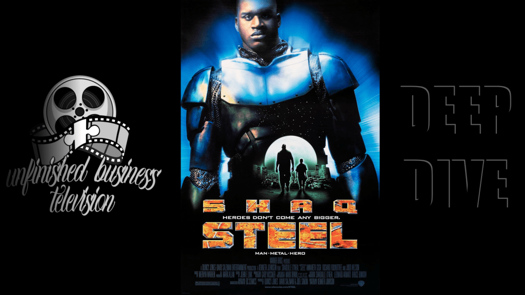 UNFINISHED BUSINESS TELEVISION: DEEP DIVE – STEEL&nbsp;(1997)