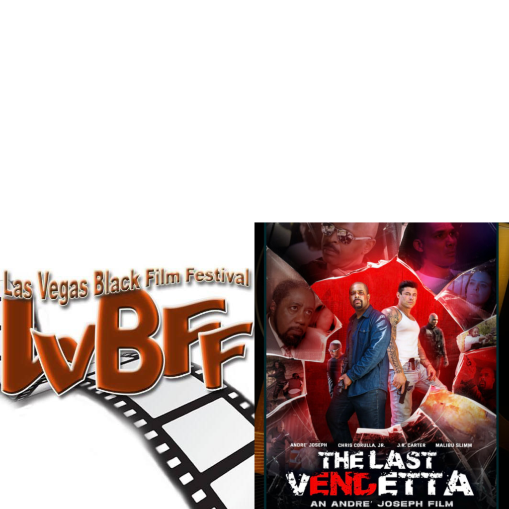 THE LAST VENDETTA Accepted to the Las Vegas Black Film&nbsp;Festival