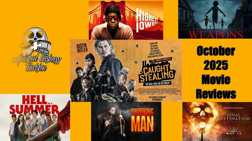 Unfinished Business TELEVISION: The October 2025 Movie&nbsp;Reviews