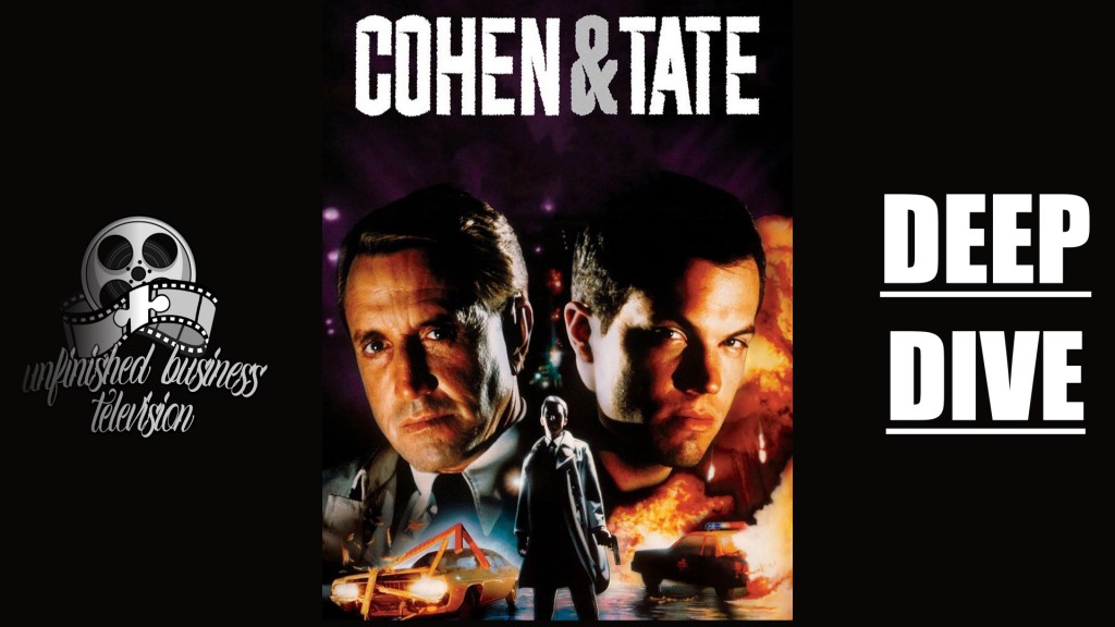 UNFINISHED BUSINESS TELEVISION: DEEP DIVE – COHEN & TATE&nbsp;(1989)