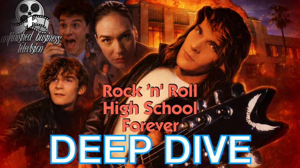 Rock ‘n’ Roll High School Forever (1991) | Bizarre Sequel Deep Dive | Unfinished Business&nbsp;TV