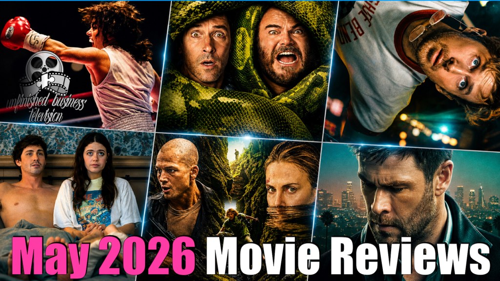 May 2026 Movie Reviews | Anaconda, Project Hail Mary, Crime 101 & More | Unfinished Business&nbsp;TV