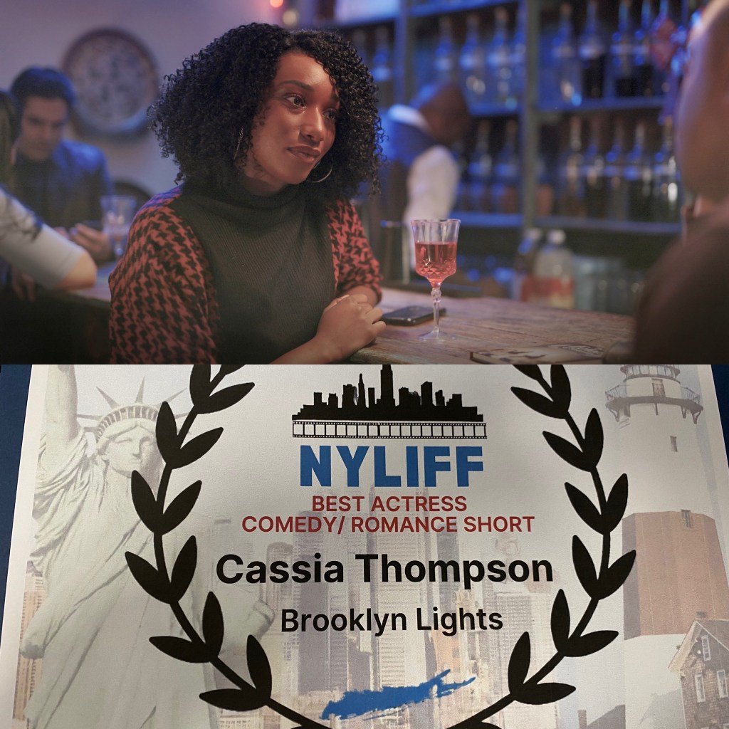 A woman with curly hair sitting at a bar, looking thoughtfully at someone while holding a cocktail. In the background, other patrons can be seen. Below, a certificate from the NYLIFF awards recognizing Cassia Thompson as Best Actress for 'Brooklyn Lights' in the comedy/romance short category.